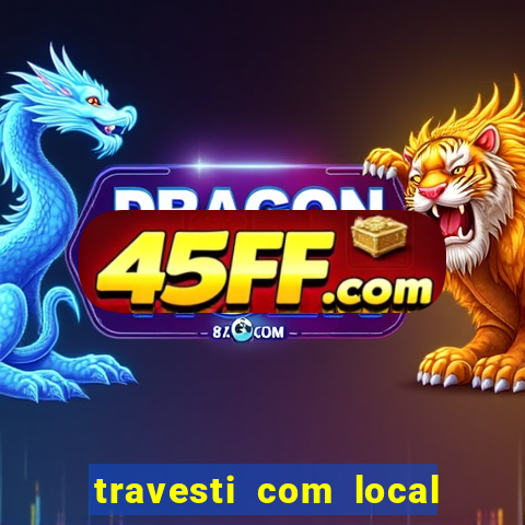 travesti com local em santos